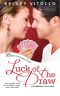 [Shamrock Falls 02] • Luck of the Draw · A Shamrock Falls Novel